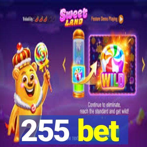 255 bet